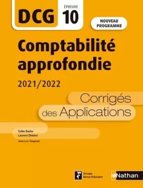 Couverture du produit · Comptabilité approfondie 2021/2022 - DCG 10 - Corrigés des applications