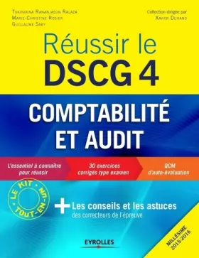 Couverture du produit · Réussir le DSCG 4, Millésime 2015-2016 : Comptabilité et audit - Les conseils et les astuces des correcteurs de l'épreuve
