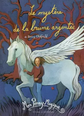 Couverture du produit · Mon Poney Magique : Le mystère de la brume argentée