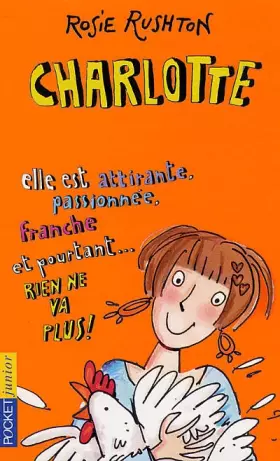 Couverture du produit · Charlotte. Elle est attirante, passionnée, franche et pourtant... Rien ne va plus !