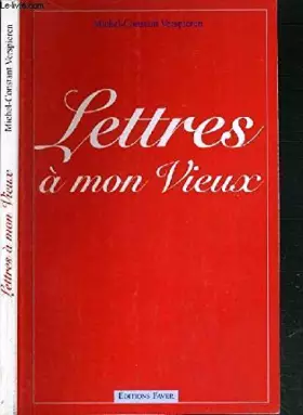 Couverture du produit · Lettres à mon vieux