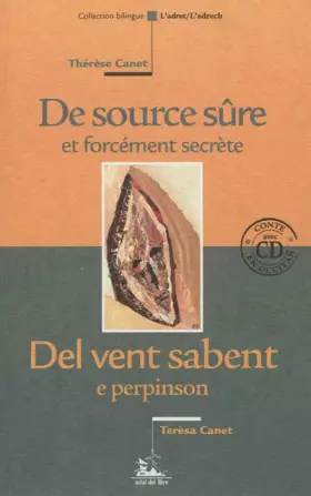 Couverture du produit · De source sûre et forcément secrète, Del vent sabent e perpinson : Edition bilingue français-occitan (1CD audio)