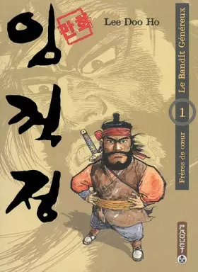 Couverture du produit · Le Bandit Généreux, Tome 1 : Frères de coeur