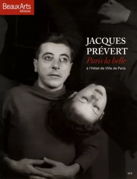 Couverture du produit · Jacques Prévert: Paris la Belle à l'Hôtel de Ville de Paris