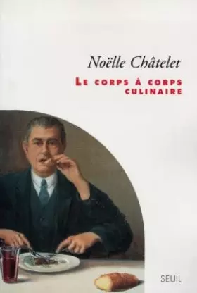 Couverture du produit · Le Corps à corps culinaire