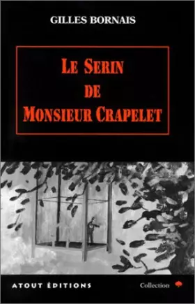 Couverture du produit · Le Serin de monsieur Crapelet