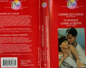 Couverture du produit · L'homme que j'aimais / un mariage comme autrefois
