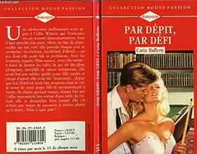 Couverture du produit · Par dépit, par défi (Collection Rouge passion)