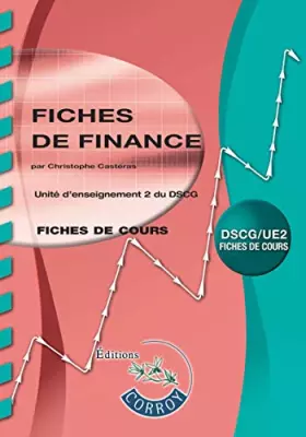 Couverture du produit · FICHES DE FINANCE - UE 2 DU DSCG. FICHES DE COURS: UE 2 DU DSC.