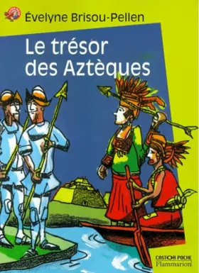 Couverture du produit · Le Trésor des Aztèques