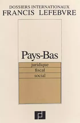 Couverture du produit · DOSSIER INTERNATIONAL PAYS BAS (3EME ED.)