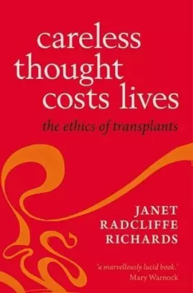 Couverture du produit · Careless Thought Costs Lives: The Ethics of Transplants