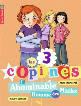 Couverture du produit · Les 3 copines, Tome 3 : L'Abominable Homme des Maths
