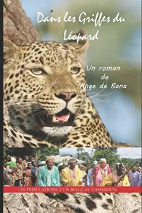 Couverture du produit · Dans les Griffes du Léopard: Les Tribulations d'un Belge au Cameroun