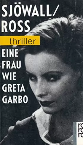Couverture du produit · Eine Frau wie Greta Garbo. - , unbekannt