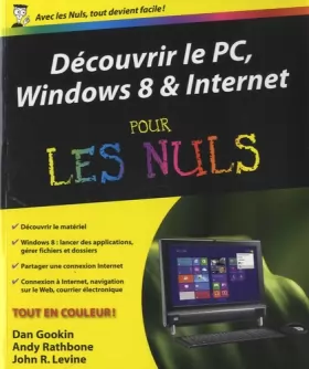 Couverture du produit · Découvrir le PC, Windows 8 et Internet pour les Nuls