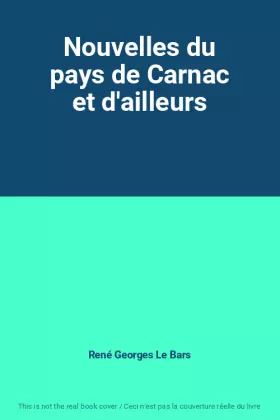 Couverture du produit · Nouvelles du pays de Carnac et d'ailleurs