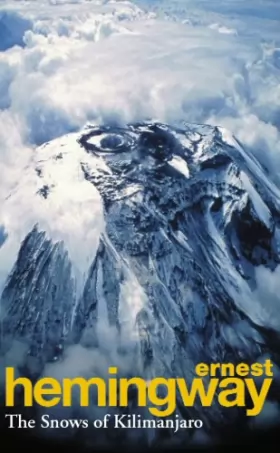 Couverture du produit · The Snows Of Kilimanjaro And Other Stories