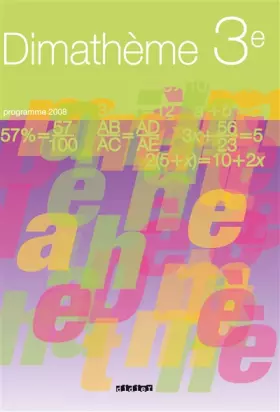 Couverture du produit · Dimathème 3e : Programme 2008