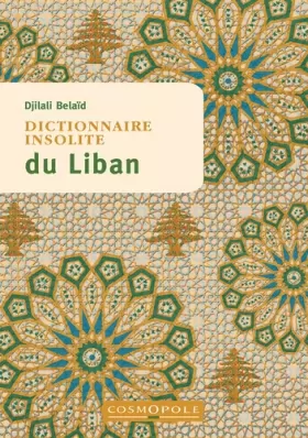 Couverture du produit · Dictionnaire insolite du Liban