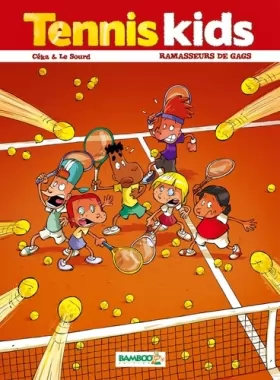 Couverture du produit · Tennis kids - tome 1 - Ramasseurs de gags