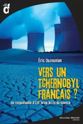 Couverture du produit · Vers un Tchernobyl français ?