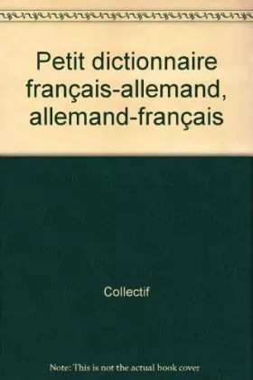 Couverture du produit · Petit dictionnaire français-allemand, allemand-français