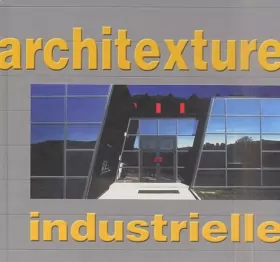 Couverture du produit · Architexture industrielle