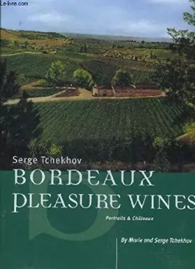 Couverture du produit · Bordeaux pleasure wines, in the portraits & chateaux collection