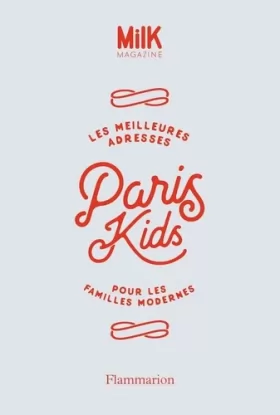 Couverture du produit · Paris Kids: Les meilleures adresses pour les familles modernes