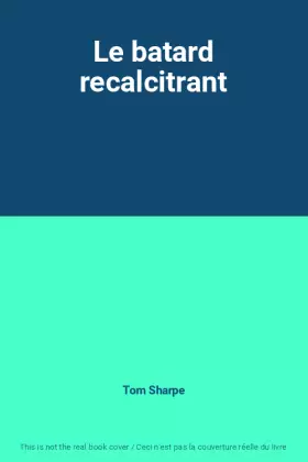 Couverture du produit · Le batard recalcitrant