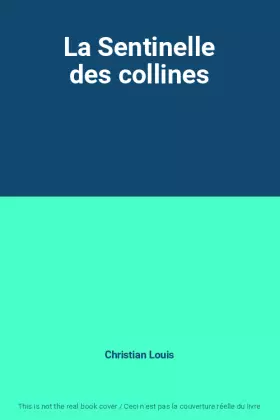 Couverture du produit · La Sentinelle des collines