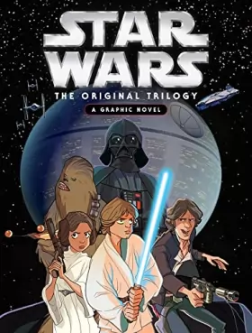 Couverture du produit · Star Wars: The Original Trilogy: A Graphic Novel