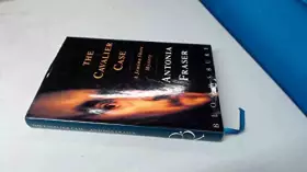 Couverture du produit · The cavalier case : a Jemima Shore mystery / Antonia Fraser
