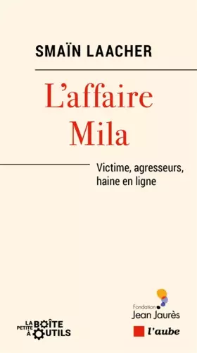 Couverture du produit · L'affaire Mila: Victime, agresseurs, haine en ligne