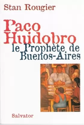 Couverture du produit · Paco Huidobro, Le prophète de Buenos-Aires