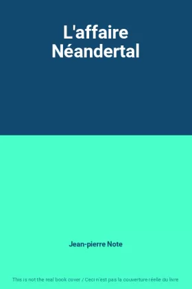 Couverture du produit · L'affaire Néandertal