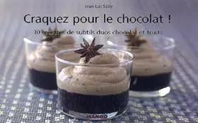 Couverture du produit · Craquez pour le chocolat ! : 30 Recettes de subtils duos chocolat et fruits