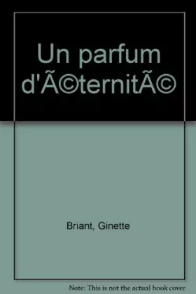 Couverture du produit · Un parfum d'éternité