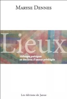 Couverture du produit · Lieux - Melanges Poétiques en des Lieux d'Amour Privilegies