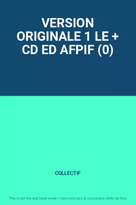 Couverture du produit · VERSION ORIGINALE 1 LE + CD ED AFPIF (0)