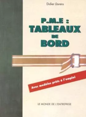 Couverture du produit · P.M.E.TABLEAUX DE BORD. Avec modèles prêts à l'emploi