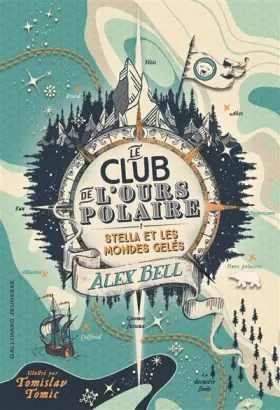 Couverture du produit · Le Club de l'Ours Polaire. Tome 1 - Stella et les mondes gelés