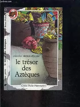 Couverture du produit · Le tresor des azteques. collection castor poche n° 171