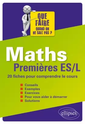 Couverture du produit · Maths Premières ES/L 20 Fiches-Méthodes pour Comprendre le Cours