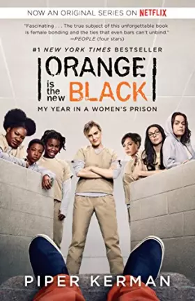 Couverture du produit · Orange Is the New Black (Movie Tie-in Edition): My Year in a Women's Prison