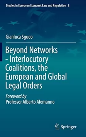 Couverture du produit · Beyond Networks - Interlocutory Coalitions, the European and Global Legal Orders