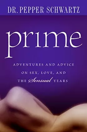 Couverture du produit · Prime: Adventures and Advice on Sex, Love, and the Sensual Years