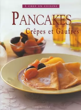 Couverture du produit · Pancakes: Crêpes et Gaufres