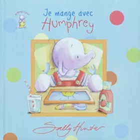 Couverture du produit · Je mange avec Humphrey
